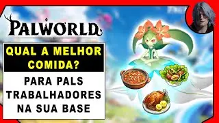 Qual melhor comida pra trabalho em palworld?