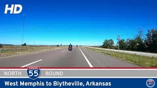Interstate 55: West Memphis to Blytheville - Arkansas | Drive America's Highways 🚙