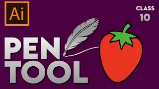 Adobe Illustrator Class 10 | Pen Tool Complete Tutorial for Beginners