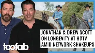 Jonathan and Drew Scott Share Secret to Longevity at HGTV Amid Network Shakeups