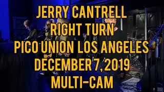 Right Turn Jerry Cantrell Solo Live Pico Union Project December 7, 2019 Multi-Cam Edit
