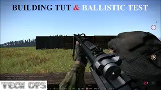 Arma 3 Exile: Building Tutorial & Ballistic Test