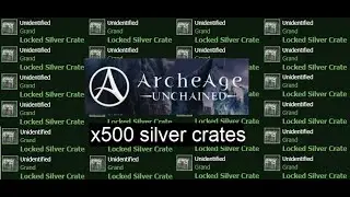 ArcheAge: Unchained - 500 Locked Silver Crates in 2021 (Pre-update)