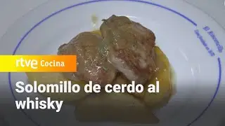 Solomillo de cerdo al whisky - Ahora o nunca | RTVE Cocina