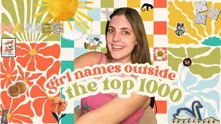 Rapid Fire: Rare Girl Names Ranked Beyond The Top 1000 | Baby Name Suggestions | HelloMorganTimm