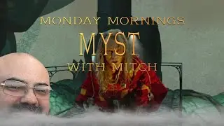 Myst III: Exile | 04 | Monday Mornings Myst with Mitch