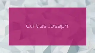Curtiss Joseph - appearance