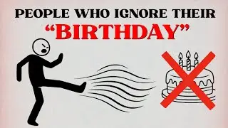 Birthday Celebrations are a DARK PSYCHOLOGY TRAP &mdash; Why successful people don't celebrate birthdays