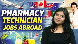 Pharmacy Technician Jobs Abroad | Pharmacy Technician Salary, Roles & Career Growth Explained