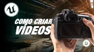 Como CRIAR VIDEOS no UNREAL ENGINE 5 em português | VFX no UNREAL ENGINE para INICIANTES