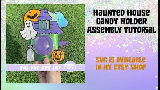 Haunted House Candy Holder Assembly Tutorial- SVG is available in my Etsy shop (Cricut SVG)Halloween