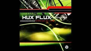 Hux Flux - Division By Zero (Spiral Tracks, 2003)