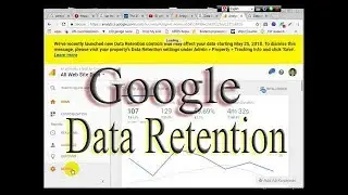 How to Enable  Disable Data retention in Google Analytics | 2018 Google Update