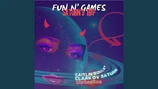 Fun N' Games: Saturn's Trip