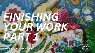 Finishing a Rug Part 1 | Punch Needle 201
