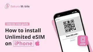 How to install Sakura Mobile Travel 5G eSIM on an iPhone