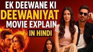 Ek Deewane Ki Deewaniyat: Obsession Beyond Love | Movie Explain in Hindi #moviereview 