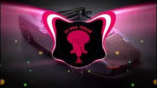 DJ SOK TENAR VOLUME 584 SLOW BASS ENAK DI DENGAR