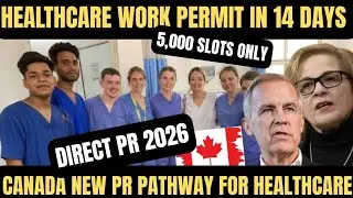 Canada Work Permit & PR in 14 Days ? Good News for Healthcare Professionals.