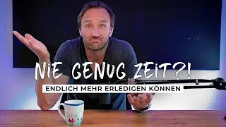 Priorit&auml;ten setzen und Zeit optimal nutzen: Die Geheimnisse erfolgreichen Zeitmanagements
