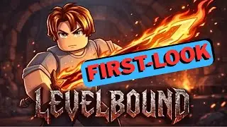 LevelBound Gameplay | Roblox | NO COMMENTARY (*Lie)