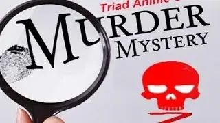 Triad Anime Con Murder Mystery