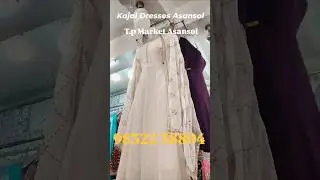 Live Update ❤️😍| Asansol Eid Collection 2025 | Asansol kajal Dresses #asansol #trending #collection