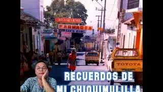 Recuerdos de mi Chiquimulilla