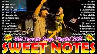 SWEETNOTES Nonstop 2024💝Nonstop Sweetnotes Best Songs Collection Playlist 2024💝Sweetnotes Best Hits
