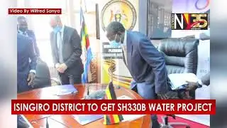 Isingiro district to get sh330b water project