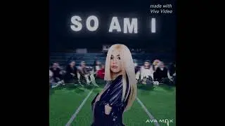 Ava Max So am l минус 2019 год