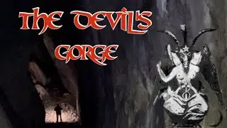 Poltergeist activity at the DEVILS ARMPIT