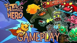 TACO: HAMSTER HERO GAMEPLAY - (ANDROID/IOS)