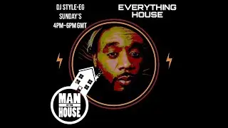 #ManOfTheHouse 05/10/2025 in Everything House (Mixcloud)