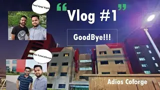 Last day at Coforge (NIIT Technologies) Ft @TechnicalSuneja | Vlog #1