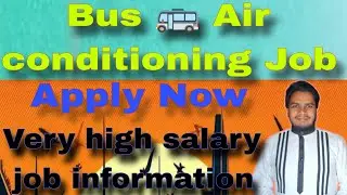 Saudi Arab bus air condition technician jobs very high salary very urgent requirements