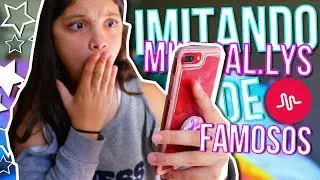 IMITANDO MUSICAL.LYS DE FAMOSOS!! | Karla Valentina