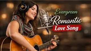 Evergreen Romantic Love Songs Playlist 2026 | Soft Female Vocals & Warm Cozy Vibes