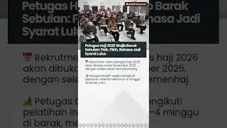 Petugas Haji 2026 Wajib Barak Sebulan Fisik, Fikih, Bahasa Jadi Syarat Lulus #petugashaji #haji2026