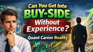 Can You Get Into Buy-Side Without Experience? | Quant Career Reality