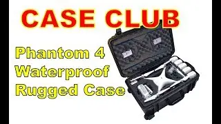 Case Club Waterproof DJI Phantom 4 Drone Wheeled Case (Propellers On)