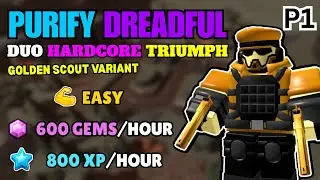 PURIFY DREADFUL DUO HARDCORE | Golden Scout Variant P1 | Tower Defense Simulator