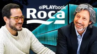 De Empresa Familiar a L&iacute;der Global FACTURANDO 2.000 MILLONES | Roca Group | elPLAYBook #7