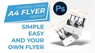 How To Create Your Own Mockups | A4 Flyer Mockup Design