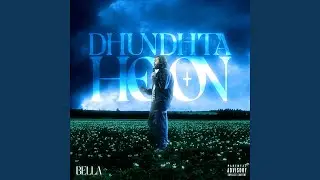 DHUNDHTA HOON