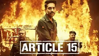 ARTICLE 15 (2019) || AYUSHMANN KHURRANA'S BEST CRIME THIRLLER MOVIE | IMDb 8.1 || EXPLAINED IN HINDI