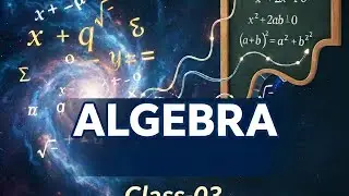Class - 03 | Algebra (बीजगणित) | Complete Maths By The Next Topper | SSC CGL, CHSL, MTS | #ssccgl
