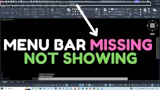autocad menu not showing | AUTOCAD MENU BAR MISSING