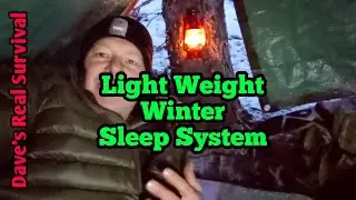 197. Lightweight, Compact Winter Sleep System - Tested at -7C.