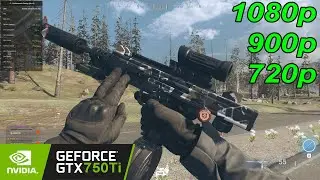 GTX 750 Ti | Call of Duty : Warzone - 1080p, 900p, 720p